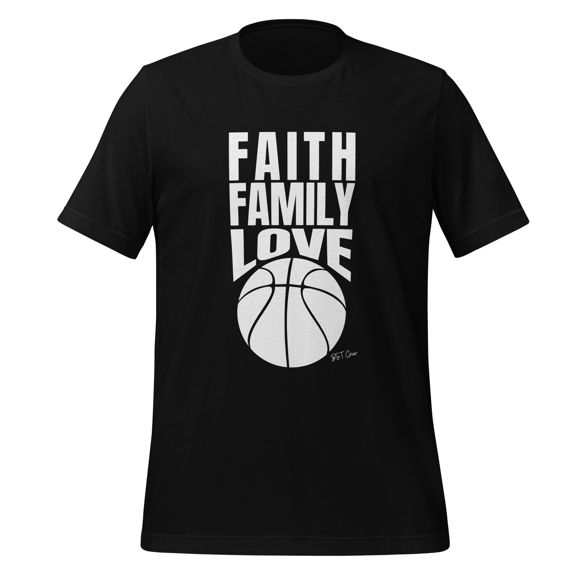 BST Gear faith family love basketball tee black front